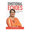 Emotional Echoes: A Transformational Journey