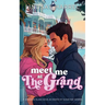 Meet Me at The Grand