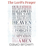 The Lord's Prayer: A blueprint for communing with God.