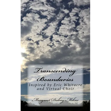 Transcending Boundaries: Inspired by Eric Whitacre and Virtual Choir