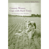 Country Women Cope with Hard Times