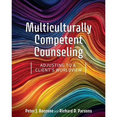 Multiculturally Competent Counseling: Adjusting to a Client's Worldview