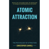 Atomic Attraction: The Psychology of Attraction