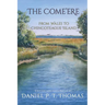 The Come'ere: From Wales to Chincoteague Island