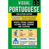 Visual Portuguese - Collection Edition: 1.000 Words, 1.000 Color Images and 1.000 Bilingual Example Sentences to Learn Brazilian Portuguese Vocabulary