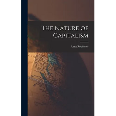 The Nature of Capitalism