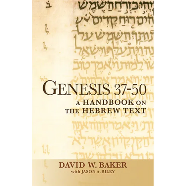 Genesis 37-50: A Handbook on the Hebrew Text