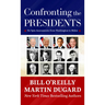Confronting the Presidents: No Spin Assessments from Washington to Biden