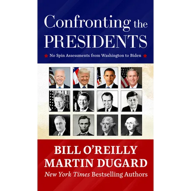 Confronting the Presidents: No Spin Assessments from Washington to Biden