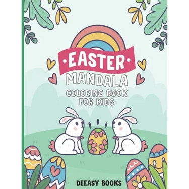 Easter Mandala Coloring Book for Kids: Easy Easter Mandala Coloring Book For Kids: Age 4-6,7-10
