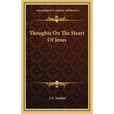 Thoughts On The Heart Of Jesus