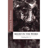 Belief in the Word: Reading the Fourth Gospel: John 1-4