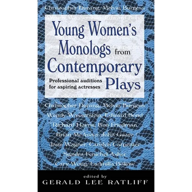 Young Women's Monologues from Contemporary Plays: Professional Auditions for Aspiring Actresses