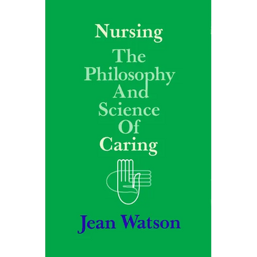 Nursing: The Philosophy and Science of Caring