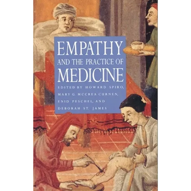 Empathy and the Practice of Medicine: Beyond Pills and the Scalpel