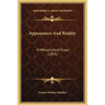 Appearance And Reality: A Metaphysical Essay (1893)