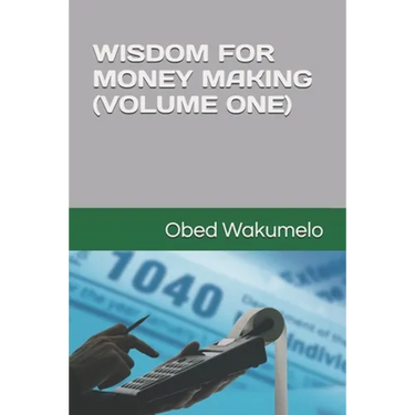 Wisdom for Money Making (Volume One)