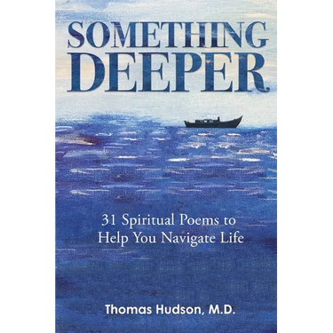 Something Deeper: 31 Spiritual Poems to Help You Navigate Life