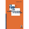 A Phenomenology of Landscape: Places, Paths and Monuments