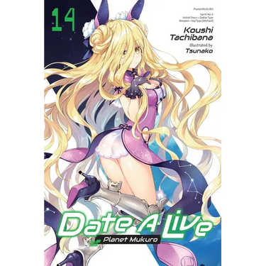 Date a Live, Vol. 14 (Light Novel): Planet Mukuro