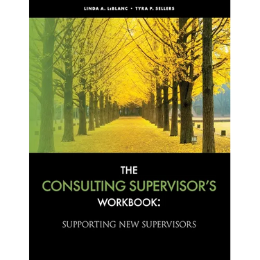 The Consulting Supervisor's Workbook