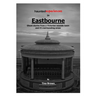 Haunted Experiences of Eastbourne