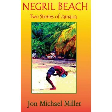 Negril Beach: Two Stories of Jamaica