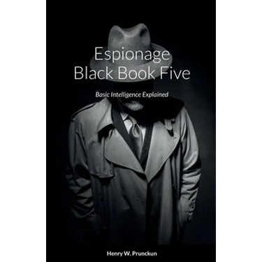Espionage Black Book Five: Basic Intelligence Explained