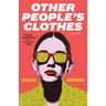 Other People's Clothes