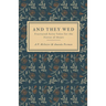 And They Wed: Fractured Fairy Tales for the Fierce of Heart