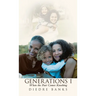 Generations I: When the Past Comes Knocking
