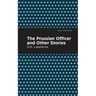 The Prussian Officer and Other Stories