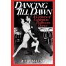 Dancing Till Dawn: A Century of Exhibition Ballroom Dance