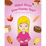 What Does Your Tummy Say?
