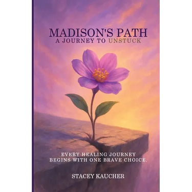 Madison's Path: A Journey to Unstuck