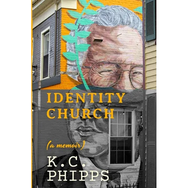 Identity Church: (a memoir)