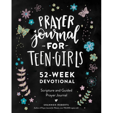 Prayer Journal for Teen Girls: 52-Week Scripture, Devotional, & Guided Prayer Journal