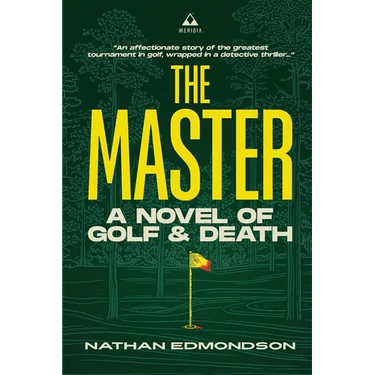 The Master: A Novel of Golf and Death