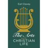 The Arts and the Christian Life