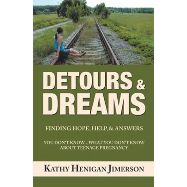 Detours & Dreams: Finding Hope, Help, & Answers