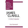 James Clavell: A Critical Companion