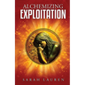 Alchemizing Exploitation