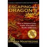Escaping from the Dragon's Jaws: How to Safeguard Your Family from Satan's Deadly Infiltration