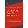 The Ultimate Sales Tool Kit: The Versatile 15-Piece Skill Set That Every Professional Needs
