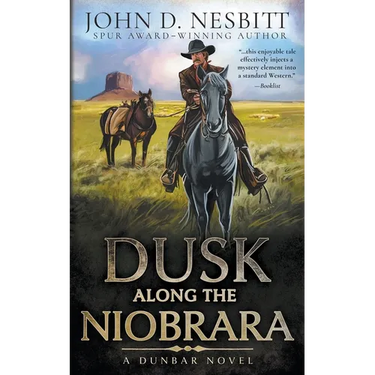 Dusk Along the Niobrara: A Dunbar Western Mystery