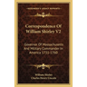 Correspondence Of William Shirley V2: Governor Of Massachusetts And Military Commander In America 1731-1760