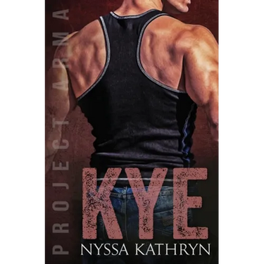 Kye: A steamy contemporary military romance