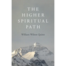 The Higher Spiritual Path