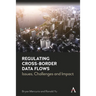 Regulating Cross-Border Data Flows: Issues, Challenges and Impact