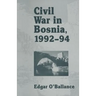 Civil War in Bosnia 1992-94